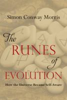 The Runes of Evolution: How the Universe became Self-Aware 1599474646 Book Cover