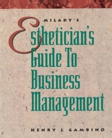 Esthetician's Guide to Business Management 1562531271 Book Cover