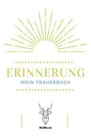 Erinnerung - Mein Trauerbuch - Wei�hirsch: A5 5-Minuten Trauer- und Erinnerungsbuch - Tagebuch - Eintragbuch - Trauertagebuch - Beerdigung - Beileidsbuch - Geschenkbuch f�r Trauernde, Witwen, Witwer,  1081397799 Book Cover