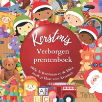 Kerstmis Verborgen Prentenboek Help Kerstman en de Elfen maak je klaar voor Kerstmis: Vakantiehersenspelpuzzel voor Kleuters, Uitdaging Kleuterschool, ... Verhaal met Minimale Woorden (Dutch Edition) B0CMZHSBYL Book Cover