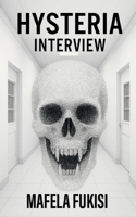 Hysteria Interview B0FN726FJ1 Book Cover