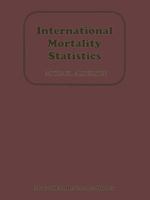 International Mortality Statistics 1349038571 Book Cover