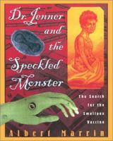 Dr. Jenner and the Speckled Monster: The Discovery of the Smallpox Vacci: The Discovery of the Smallpox Vaccine 0525469222 Book Cover