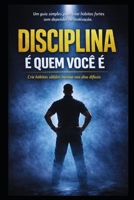 DISCIPLINA: É QUEM VOCÊ É (Portuguese Edition) B0GF81943V Book Cover