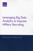 Leveraging Big Data Analytics to Improve Military Recruiting 1977403425 Book Cover