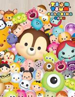 Tsum Tsum Coloring Book: Coloring Book for Kids and Adults (Children Age 3-12+). Fun, Easy and Relaxing 1092202439 Book Cover