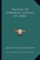 Manual Of Operative Surgery V2 1164904515 Book Cover