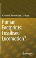 Human Footprints: Fossilised Locomotion? 3319342754 Book Cover