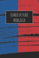 Diario De Viaje Mongolia: 6x9 Diario de viaje I Libreta para listas de tareas I Regalo perfecto para tus vacaciones en Mongolia 1671490355 Book Cover