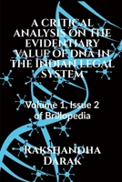 A Critical Analysis on the Evidentiary Value of DNA in the Indian Legal System 163886943X Book Cover