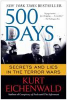 500 days secrets and lies in the terror wars 1451669399 Book Cover