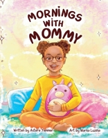 Mornings With Mommy 1667801902 Book Cover