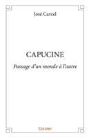 Capucine: Le passage d'un monde à l'autre (French Edition) 2356073744 Book Cover