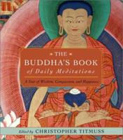The Buddha's Book of Daily Meditations: A Year of Wisdom, Compassion, and Happiness 0609807803 Book Cover