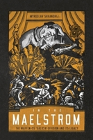 In the Maelstrom: The Waffen-SS "Galicia" Division and Its Legacy 0228016533 Book Cover