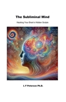 The Subliminal Mind B0F5TFK398 Book Cover