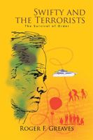 Swifty and the Terrorists: The Survival of Order 1524524174 Book Cover