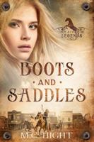 Boots and Saddles (They Also Were Legends) 1735087106 Book Cover