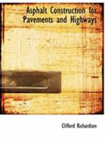 Asphalt Construction For Pavements And Highways: A Pocket-book For Engineers, Contractors And Inspectors. 1015550355 Book Cover