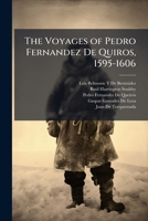 The Voyages of Pedro Fernandez De Quiros, 1595-1606 1023887312 Book Cover