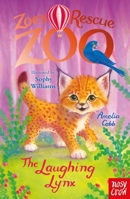Zoe's Rescue Zoo: The Laughing Lynx 1805133462 Book Cover