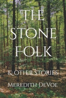 The Stone Folk and Other Stories 1005086443 Book Cover