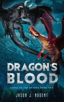 Dragon's Blood: Curse of the Drakku Book Two 1087251699 Book Cover