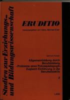 Allgemeinbildung Durch Berufsbildung: Probleme Einer Polizeipaedagogik - Zugleich Einfuehrung in Die Berufsdidaktik 3261017511 Book Cover