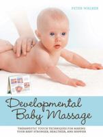 Developmental Baby Massage 1592334830 Book Cover