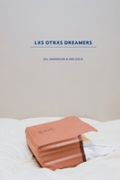 Lxs Otrxs Dreamers 607292817X Book Cover