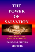 The Power of Salvation: Salvation study guide to deliver you to eternal life 0620602910 Book Cover