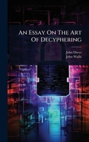 An Essay On The Art Of Decyphering 1024456951 Book Cover