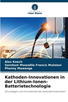 Kathoden-Innovationen in der Lithium-Ionen-Batterietechnologie 6202373679 Book Cover