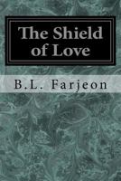 The Shield of Love 1437088694 Book Cover