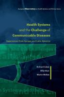 Health Systems and the Challenge of Communicable Diseases: Experiences from Europe and Latin America 033523366X Book Cover