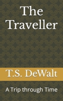 The Traveller: A Trip through Time B0CCCPJJ2X Book Cover