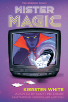 Mister Magic: The Graphic Novel 1984863355 Book Cover