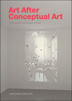 Art After Conceptual Art (Generali Foundation Collection) 0262511959 Book Cover