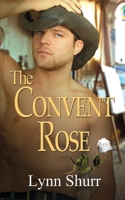 The Convent Rose 1628300892 Book Cover