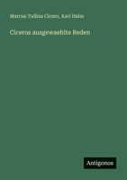 Ciceros ausgewaehlte Reden 3388468443 Book Cover