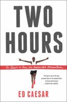 Two Hours: The Quest to Run the Impossible Marathon 145168584X Book Cover