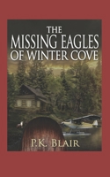 The Missing Eagles of Winter Cove 1980676542 Book Cover
