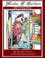 Maidens Of Castlegate: Castlegate Creations 1953108113 Book Cover