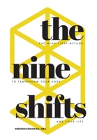 The Nine Shifts: The Mind-First Method to Transform Your Body and Your Life B0CRYDQCQC Book Cover
