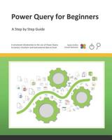 Power Query for Beginners: A Step by Step Guide 1793068186 Book Cover