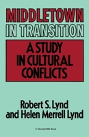 Middletown in Transition: A Study in Cultural Conflicts (Harvest/Hbj Book) 0156595516 Book Cover