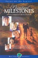 Spiritual Milestones: A Guide to Celebrating Your Child's Spiritual Passages (Heritage Builders) 0781434661 Book Cover