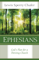 Ephesians: God's Plan for a Thriving Church 0825442451 Book Cover