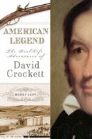 American Legend: The Real-Life Adventures of David Crockett 0399152784 Book Cover