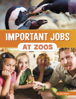 Important Jobs at Zoos 0756572118 Book Cover